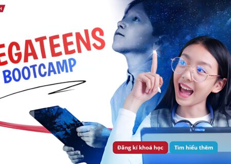 Khóa học Megateens Bootcamp: Bứt phá tiềm năng, khơi dậy đam mê, chinh phục tương lai!